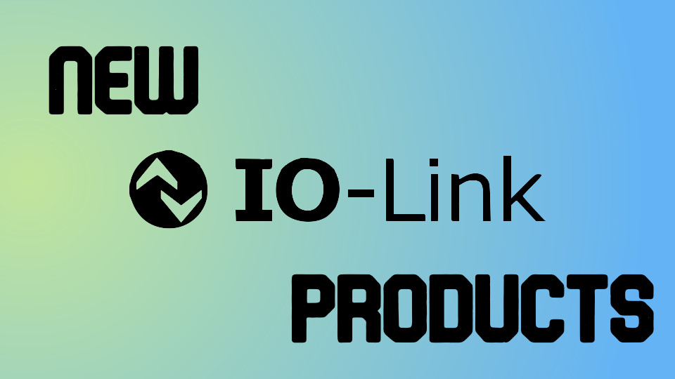 Read more about the article New Products – March 2021 [2] [IO-Link]