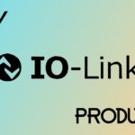 New Products 2/2 – July 2022 [IO-Link]